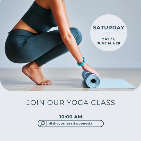 THE CORNER AT TWO ONE SIX / YOGA Saturday, JUNE 28 with KELLY