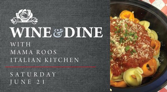 ROSEMONT WINERY / Wine + Dine with Mama Roos Italian Kitchen
