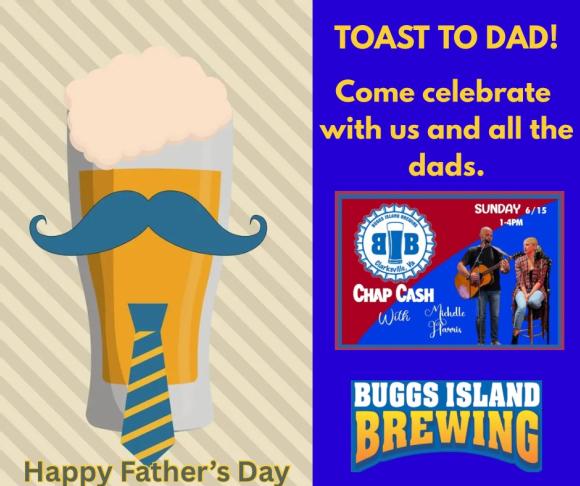 BUGGS ISLAND BREWING / Father’s Day at Buggs Island Brewing!