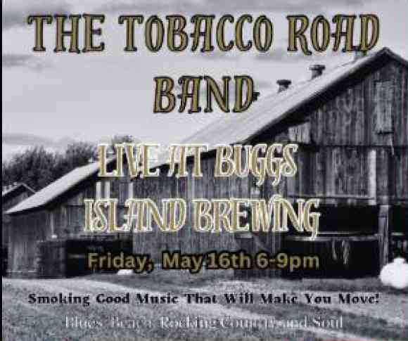 BUGGS ISLAND BREWING / Live music from the high-energy The Tobacco Road Band